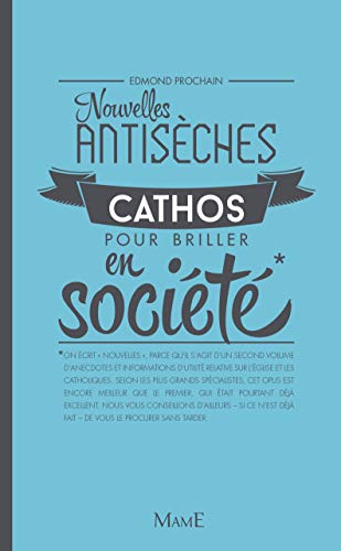 9782728923496: Nouvelles antisches cathos pour briller en socit (CULTURE RELIGIEUSE)