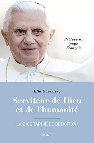 Imagen de archivo de Serviteur de Dieu et de l'humanit : La biographie de Benot XVI a la venta por medimops