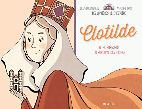 Stock image for Clotilde : Reine burgonde au royaume des Francs for sale by Revaluation Books