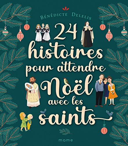 Stock image for 24 histoires pour attendre Nol avec les saints for sale by Gallix