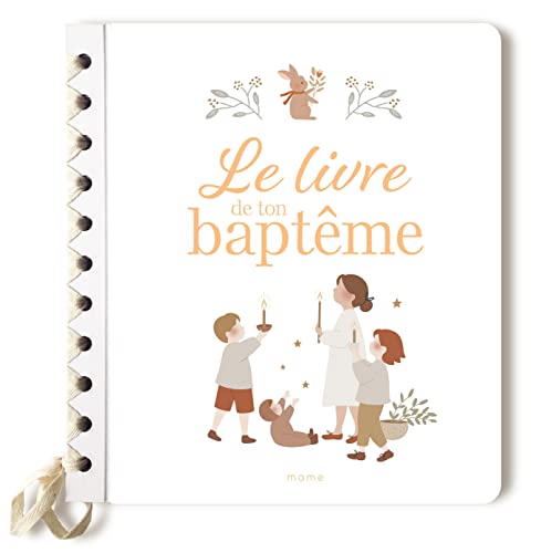 Beispielbild fr Le livre de ton baptme zum Verkauf von Librairie Th  la page