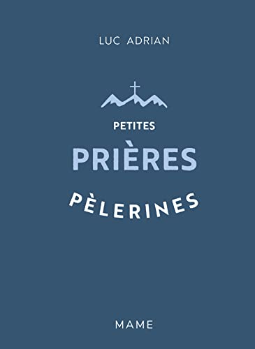 Beispielbild fr Petites Prires Plerines zum Verkauf von RECYCLIVRE