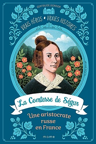 Beispielbild fr La Comtesse de Sgur, une aristocrate russe en France, tome 1 zum Verkauf von medimops