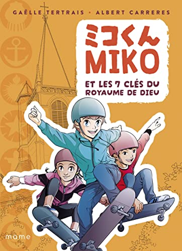 Imagen de archivo de Miko et les 7 cls du Royaume de Dieu a la venta por medimops