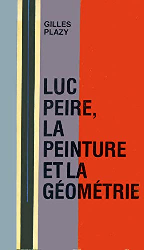 Luc Peire, La peinture et La Géométrie