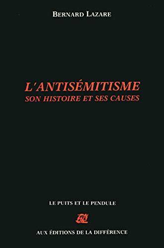Stock image for L'ANTISEMITISME SON HISTOIRE ET SES CAUSES for sale by VILLEGAS
