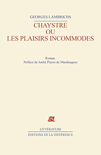 Beispielbild fr Chaystre ou les Plaisirs incommodes zum Verkauf von Ammareal