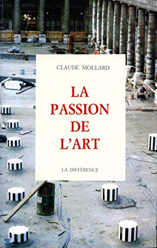 Beispielbild fr La Passion de l'art zum Verkauf von medimops