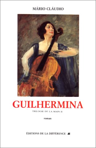 Imagen de archivo de La Trilogie De La Main. Vol. 2. Guilhermina a la venta por RECYCLIVRE
