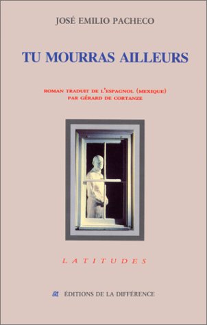 Stock image for Tu mourras ailleurs. Roman traduit de l'espagnol (Mexique) for sale by Librairie La MASSENIE  MONTOLIEU