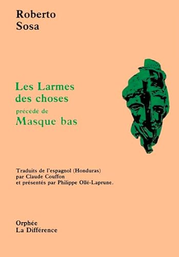 Les larmes des choses précédé de Masque bas (n°58)