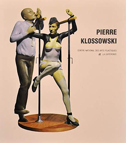 Beispielbild fr Pierre Klossowski: Anthologie Des crits De Pierre Klossowski Sur L'art, [exposition, Paris, Fondati zum Verkauf von RECYCLIVRE