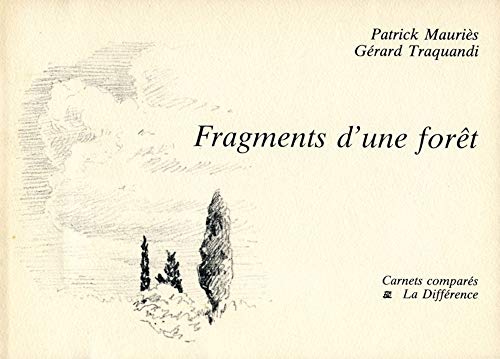 Fragments d'une foret (9782729105877) by MauriÃ¨s, Patrick
