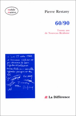 Stock image for 60/90: Trente ans de nouveau r alisme for sale by LIVREAUTRESORSAS
