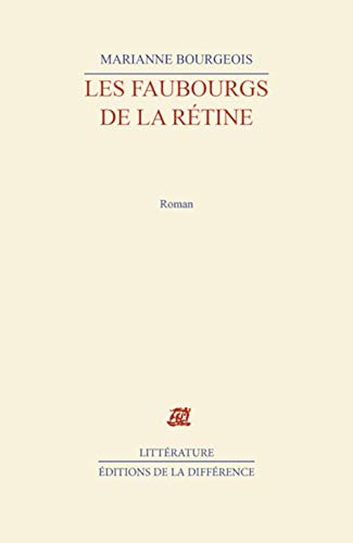 Beispielbild fr Les Faubourgs de la rtine: Roman zum Verkauf von Ammareal