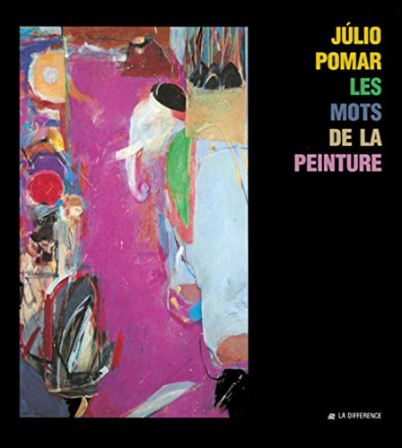 Julio Pomar - les mots de la peinture (9782729107383) by Pomar, Julio