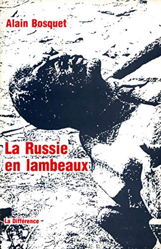 La Russie en lambeaux (9782729107468) by BOSQUET, Alain