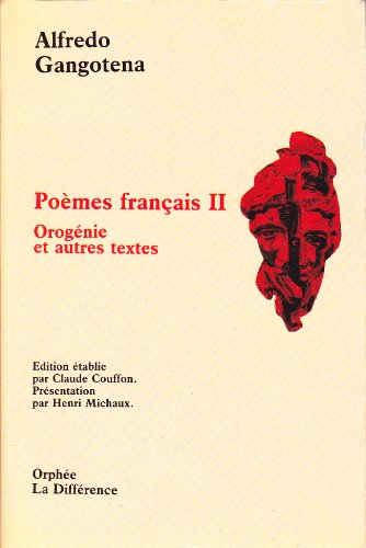 Poèmes français II. Orogénie et autres textes (n°120)