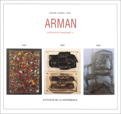 9782729109547: Arman, volume 3 : Catalogue raisonn