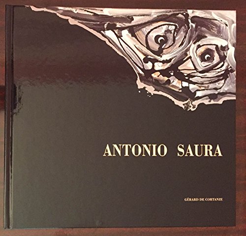 Beispielbild fr Antonio Saura. zum Verkauf von Kloof Booksellers & Scientia Verlag