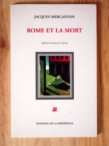 Beispielbild fr Rome et la mort: R cit Mercanton, Jacques zum Verkauf von LIVREAUTRESORSAS