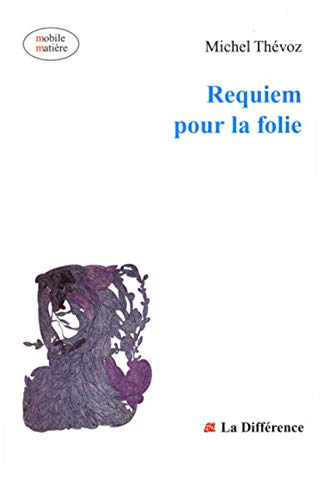 Stock image for Requiem pour la folie (Mobile Matire) for sale by medimops