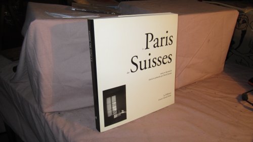 Beispielbild fr Le Paris des Suisses zum Verkauf von Ammareal