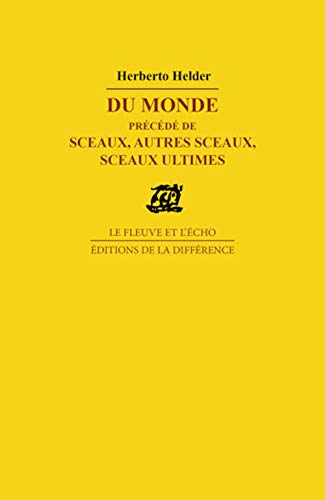 Beispielbild fr Du monde. prcd de Sceaux, autres sceaux, sceaux ultimes : Pomes zum Verkauf von medimops