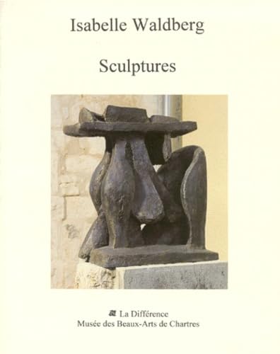 Isabelle Waldberg - sculptures (9782729112769) by Collectif