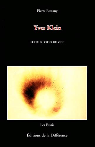 9782729113322: Yves Klein.: Le feu au coeur du vide