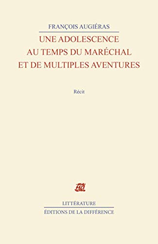 Beispielbild fr Une adolescence au temps du Marchal, et de multiples aventures zum Verkauf von medimops
