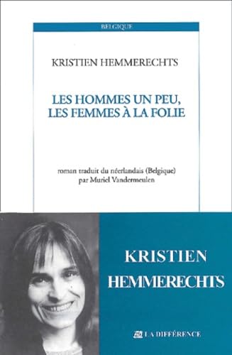 Beispielbild fr Les hommes un peu, les femmes  la folie. Roman traduit du nerlandais (Belgique) zum Verkauf von Librairie La MASSENIE  MONTOLIEU