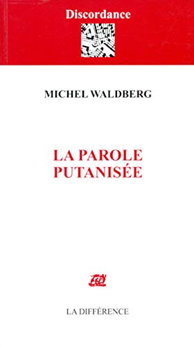 Beispielbild fr La Parole putanise zum Verkauf von Ammareal