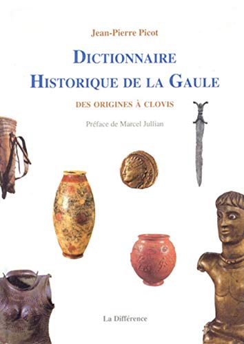 9782729114275: Dictionnaire historique de la Gaule: Des origines  Clovis