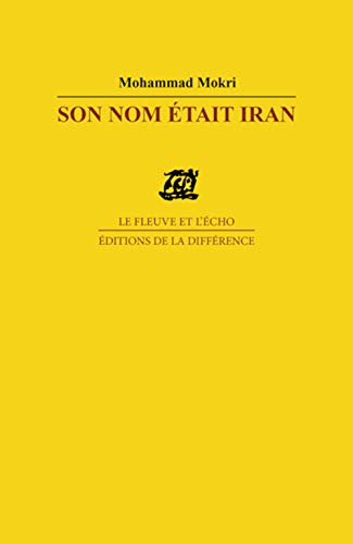Imagen de archivo de Son nom  tait Iran [Paperback] Mokri, Mohammad and Lecerf, Anne a la venta por LIVREAUTRESORSAS