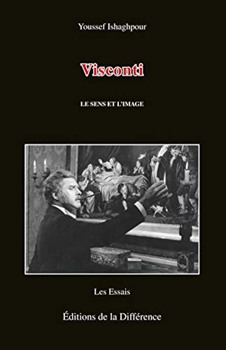 Visconti - Le sens et l'image (9782729116453) by ISHAGHPOUR YOUSSEF