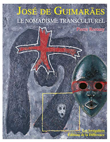 Jose de Guimaraes - le nomadisme transculturel (9782729116484) by Restany, Pierre