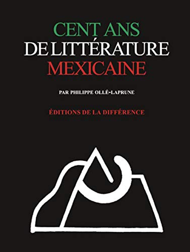 Imagen de archivo de Cent ans de littrature mexicaine a la venta por Ammareal