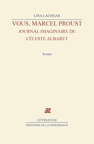 Stock image for Vous, Marcel Proust : Journal imaginaire de Cleste Albaret for sale by medimops