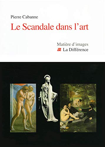 Stock image for Le Scandale dans l'art for sale by Ammareal
