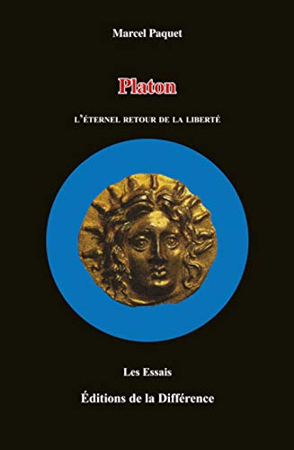 Stock image for Platon : L' ternel retour de la libert [Paperback] Paquet, Marcel for sale by LIVREAUTRESORSAS