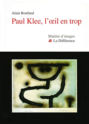 Beispielbild fr Paul Klee, l'oeil en trop zum Verkauf von medimops