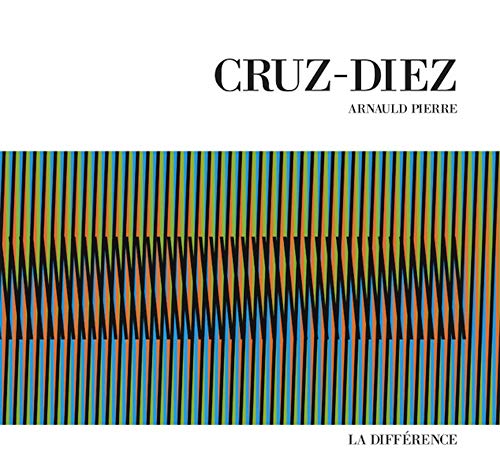 Cruz-Diez (9782729117498) by ARNAULD, Pierre