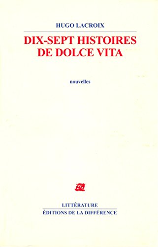 Stock image for Dix-sept histoires de dolce vita for sale by medimops
