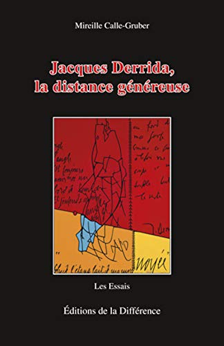 Beispielbild fr JACQUES DERRIDA, LA DISTANCE GENEREUSE zum Verkauf von LiLi - La Libert des Livres