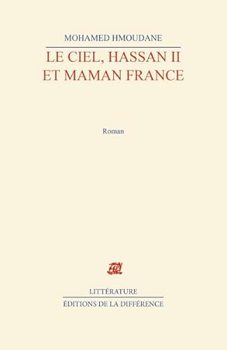 Beispielbild fr Le ciel, Hassan II et maman France zum Verkauf von Ammareal