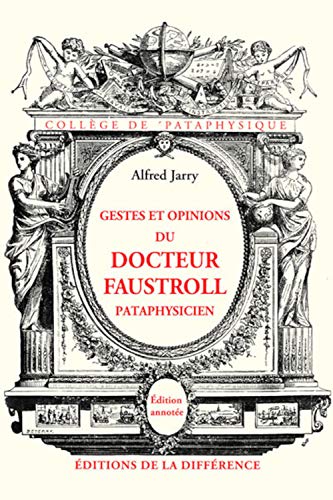 9782729119133: Gestes et opinions du Docteur Faustroll, pataphysicien: Roman no-scientifique