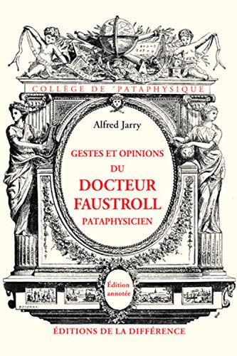 9782729119133: Gestes et opinions du Docteur Faustroll, pataphysicien : Roman no-scientifique