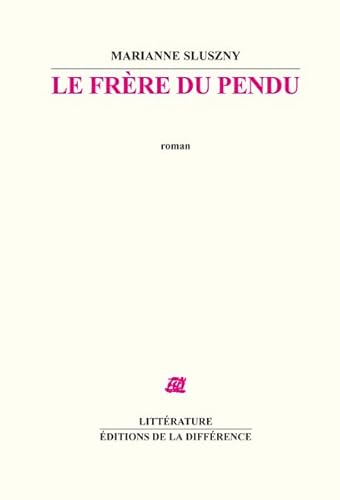 Stock image for Le frre du pendu (roman). Collection : Littrature. for sale by AUSONE