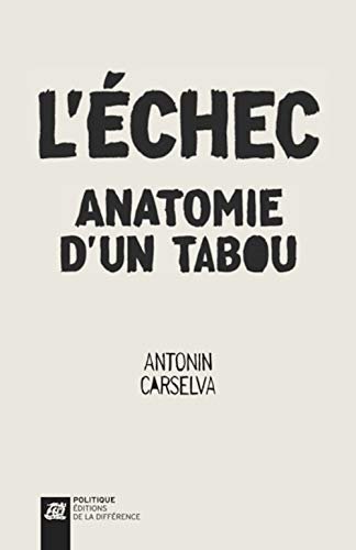 Beispielbild fr L'chec, anatomie d'un tabou zum Verkauf von Ammareal